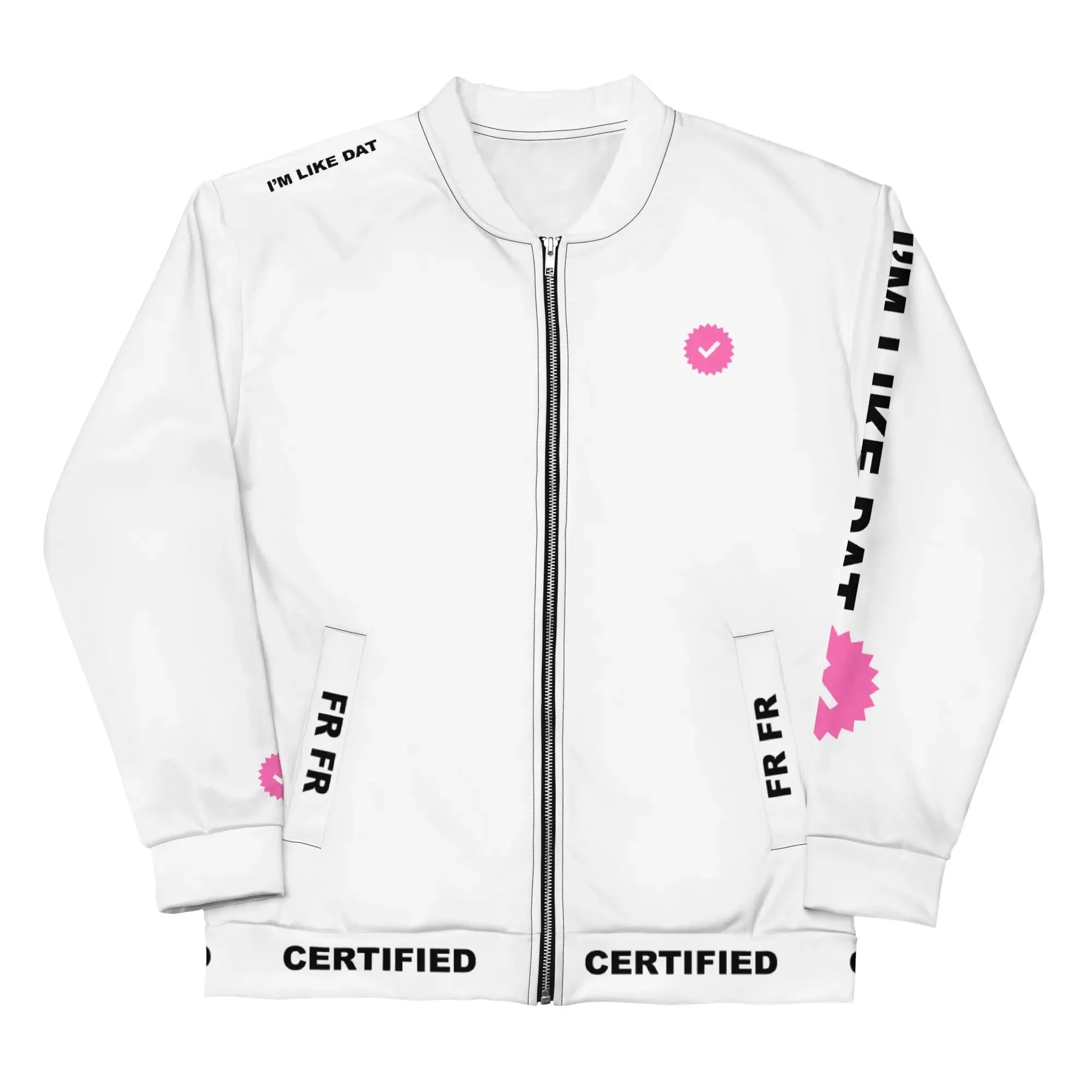 Certified I'm Like Dat Jacket