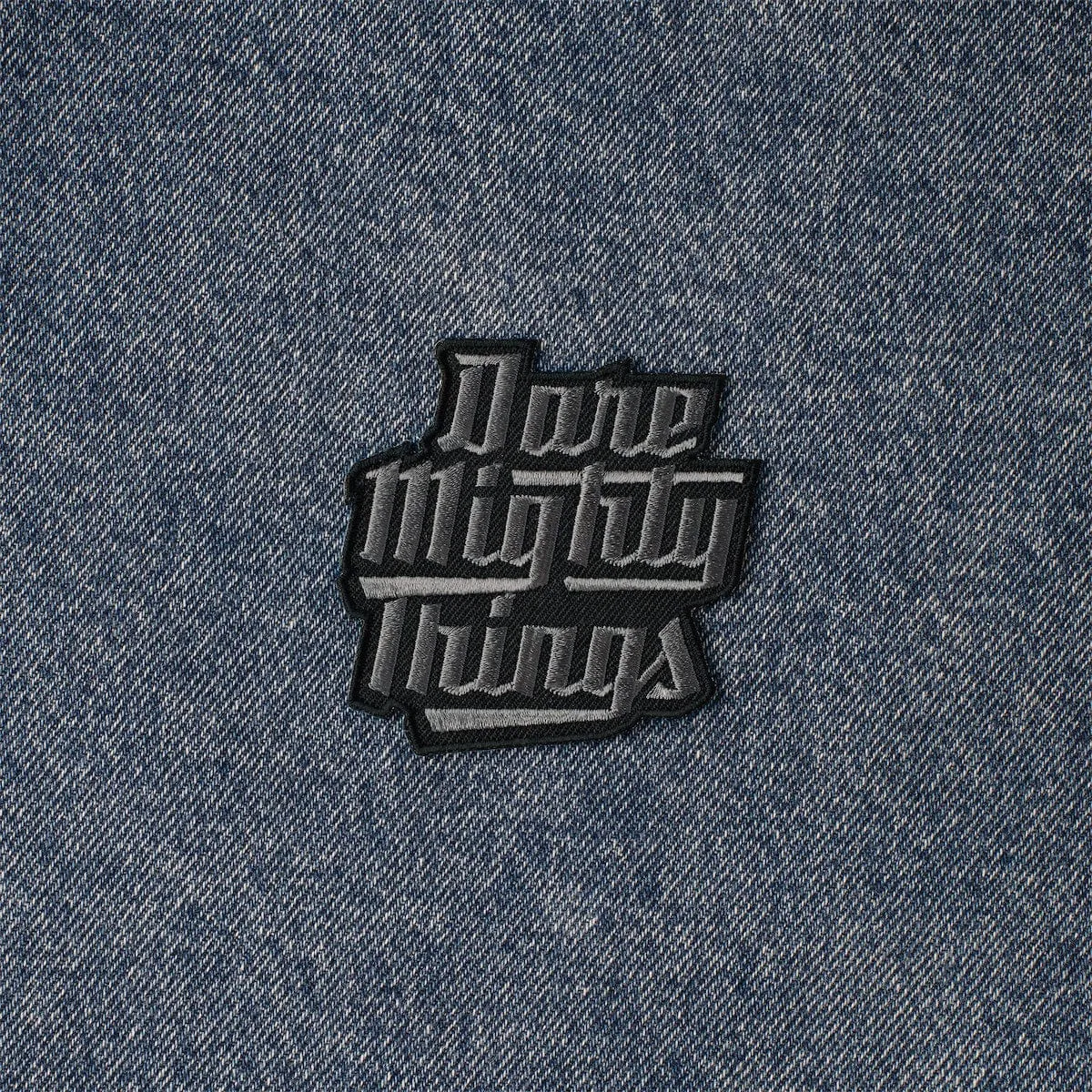 "Dare Mighty Things" – Patch